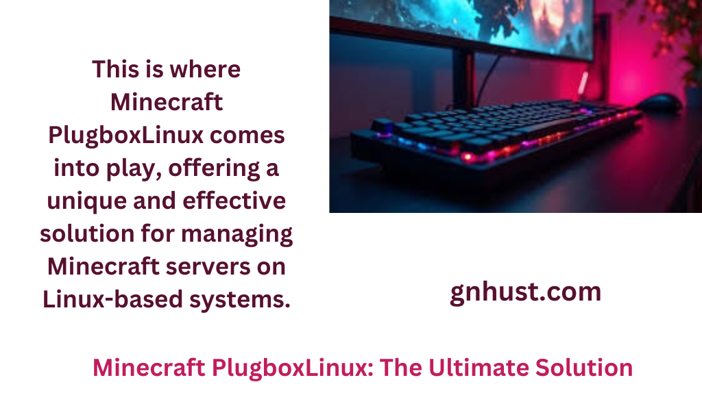 Minecraft PlugboxLinux: The Ultimate Solution