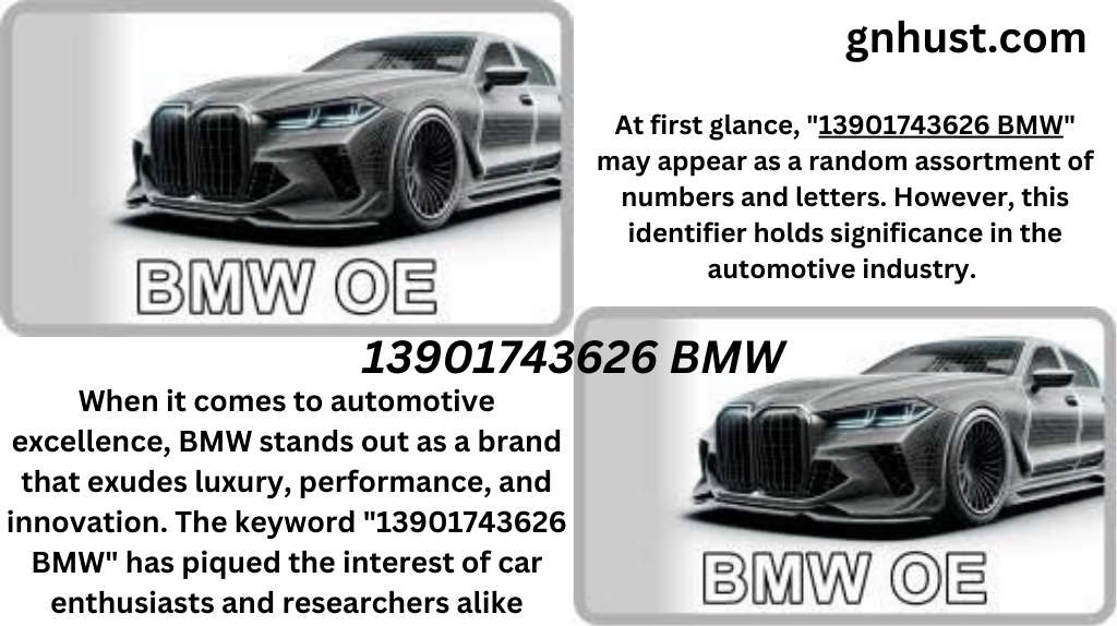 13901743626 BMW: Comprehensive Guide and Insights